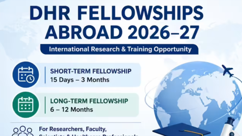 DHR Invites Applications for Overseas Fellowship Programme