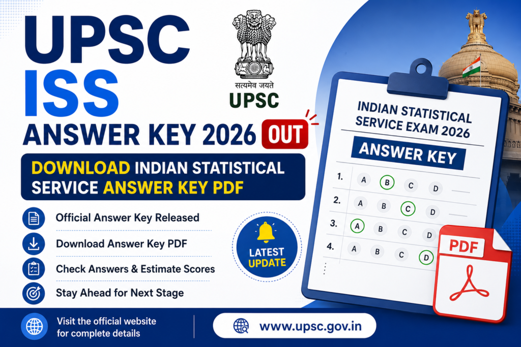 UPSC ISS Answer Key 2026 Released: Candidates Can Now Evaluate Their Performance