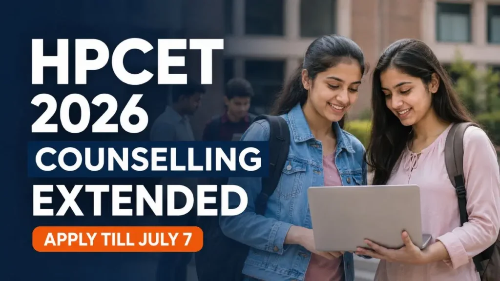HPCET 2026 Counselling Registration Deadline Extended by HPTU