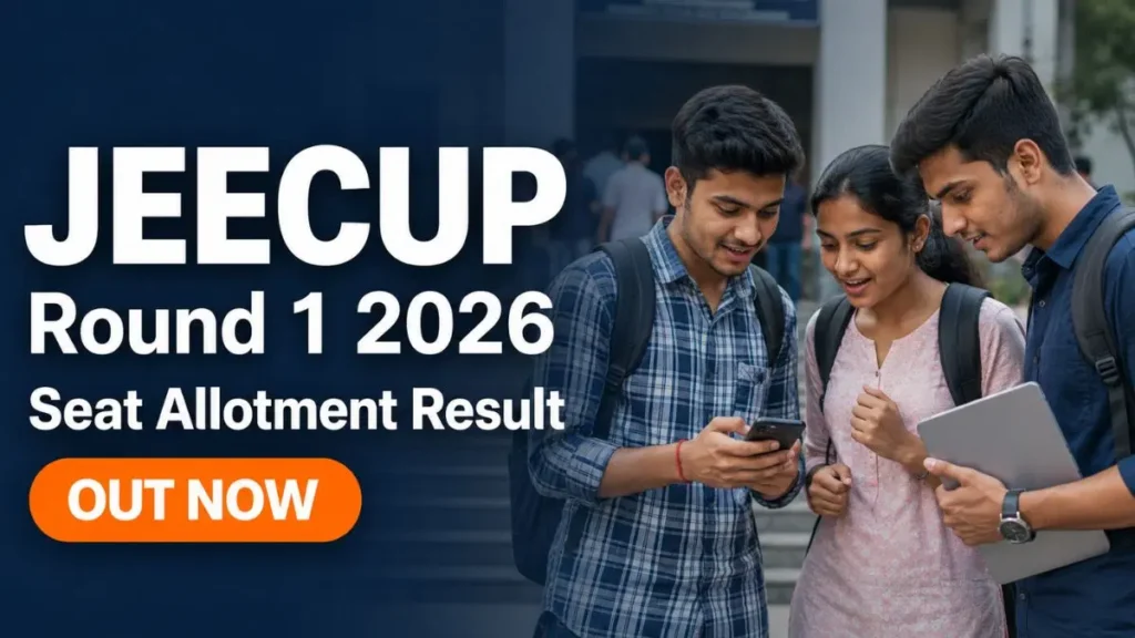 JEECUP Counselling 2026 Round 1 Seat Allotment Result Declared