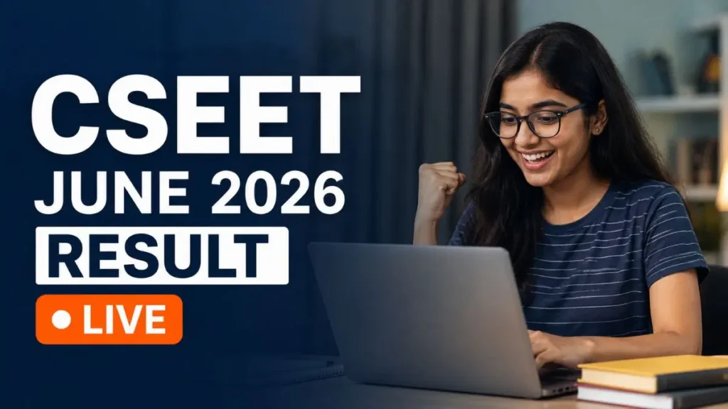 ICSI CSEET June 2026 Result Declared: Check Scorecards