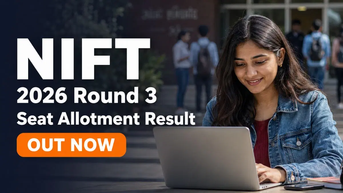 NIFT Round 3 Seat Allotment Result 2026 Declared Online