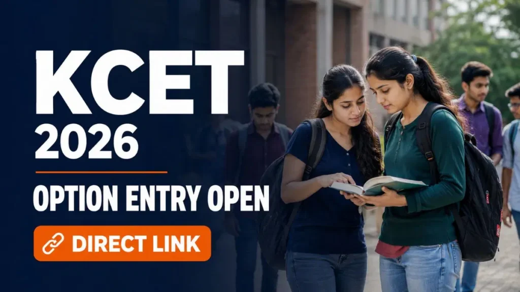 KCET 2026: KEA Reopens Option Entry Window After Mock Result