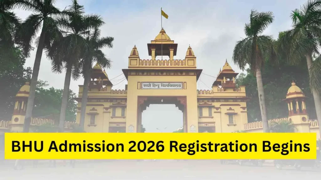 BHU Opens UG Admissions 2026 Registration via CUET UG