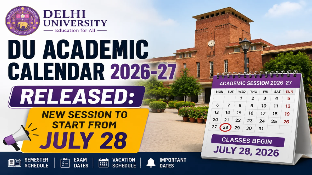 Delhi University Annual Calendar 2026 Released: Key Academic Dates