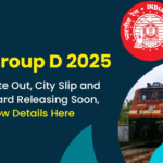 RRB Group D 2025 Exam City Slip Released for CBT