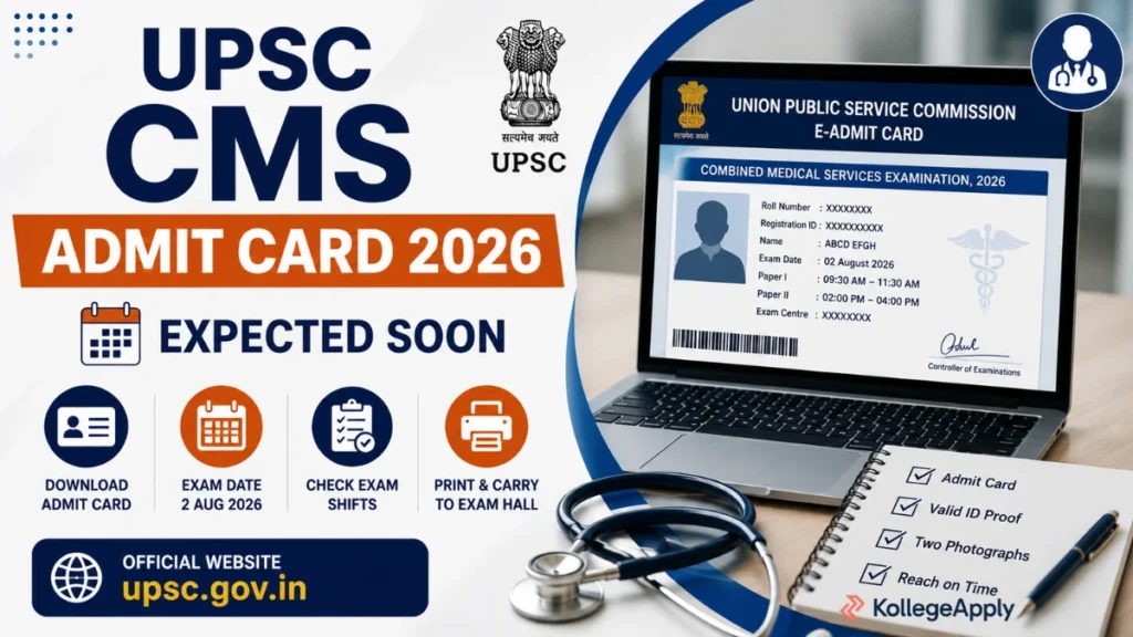 UPSC CMS 2026 Admit Card Expected Soon for Exam