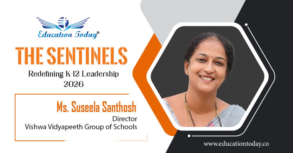 Ms. Suseela Santosh: Vishwa Vidyapeeth Group of Schools