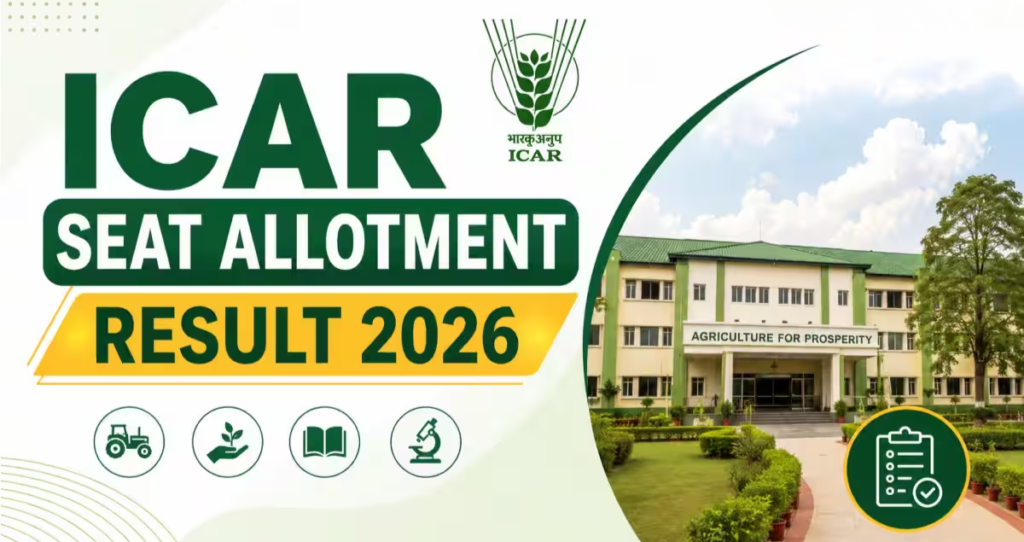 ICAR UG Round 1 Seat Allotment Result 2026 Released