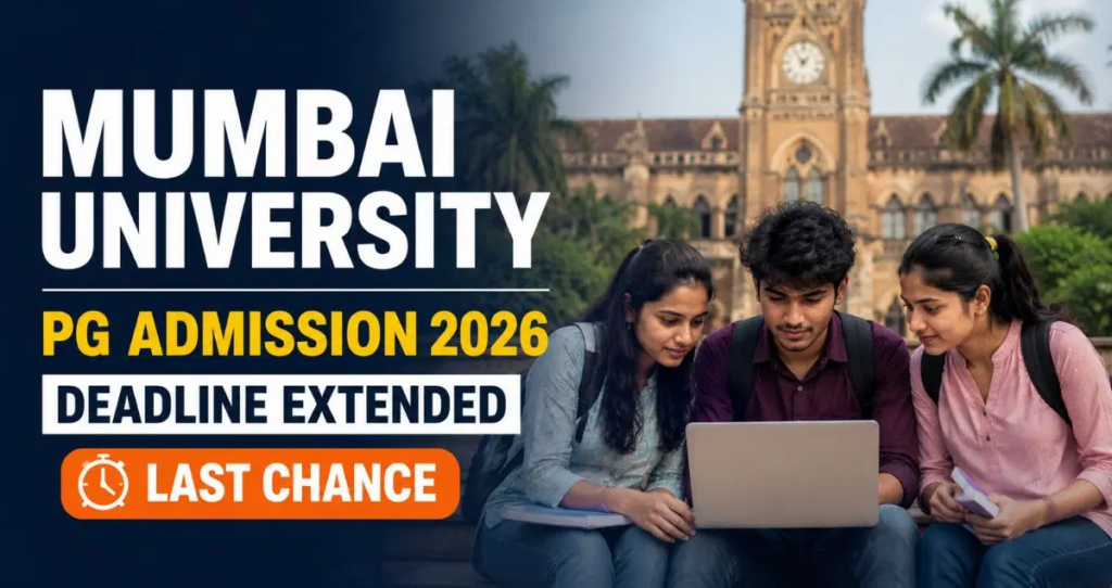 Mumbai University Extends UG & PG Admission Deadline 2026