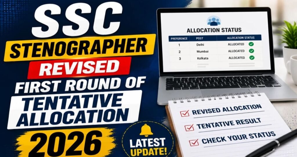 SSC Stenographer 2025 Revised Allocation List Released