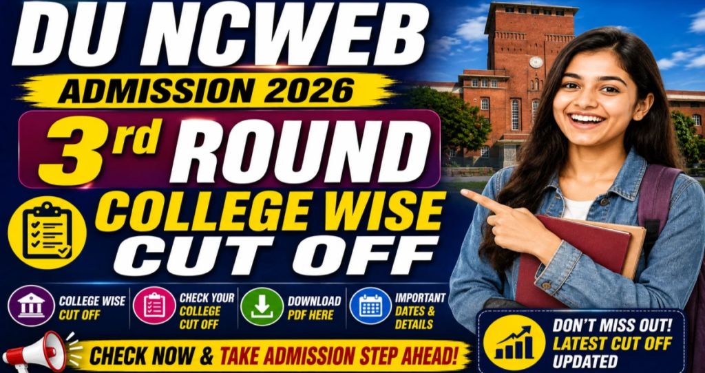 DU NCWEB Third Cut-Off 2026 Released: Check College List